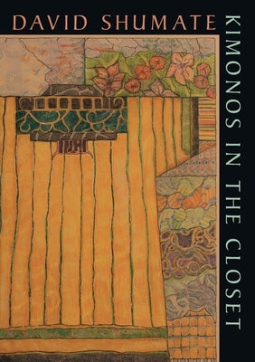 Kimonos in the Closet by Shumate, David
