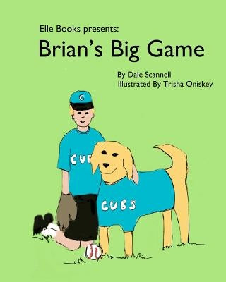 Brian's Big Game by Oniskey, Trisha