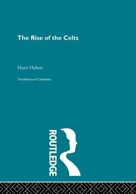 The Rise of the Celts by Hubert, Henri