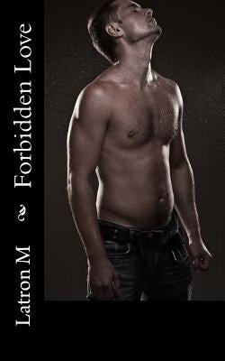 Forbidden Love by M, Latron
