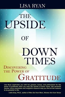 The Upside of Down Times by Ryan, Lisa