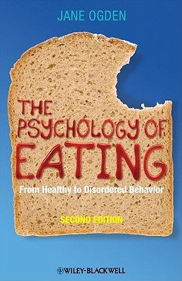 The Psychology of Eating by Ogden, Jane