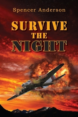 Survive The Night by Anderson, Spencer