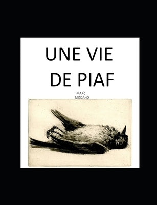 Une Vie de Piaf by Modano, Marc