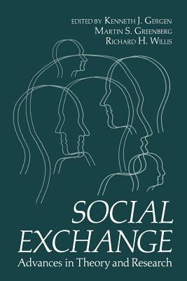 Social Exchange: Advances in Theory and Research by Gergen, Kenneth