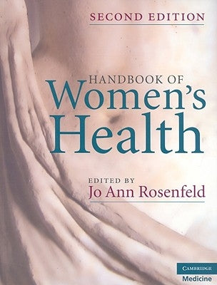 Handbook of Women's Health by Rosenfeld, Jo Ann
