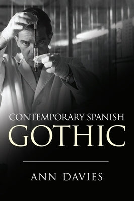 Contemporary Spanish Gothic by Davies, Ann