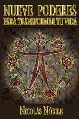 Nueve Poderes Para Transformar Tu Vida by NÃ³bile, NicolÃ¡s
