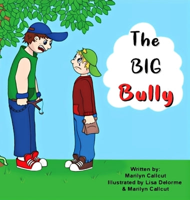 The Big Bully by Callcut, Marilyn