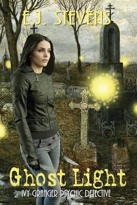 Ghost Light by Stevens, E. J.