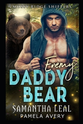 Enemy Daddy Bear: A Paranormal Romance by Avery, Pamela