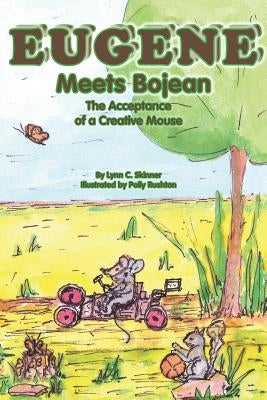 Eugene Meets Bojean: The Acceptance of a Creative Mouse by Skinner, Lynn C.