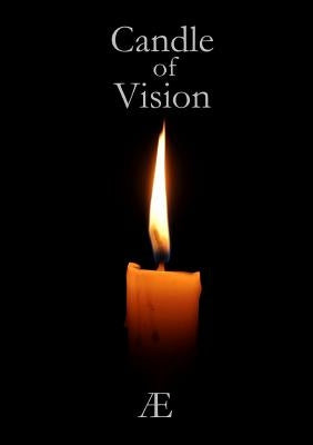The Candle of Vision by Ã.