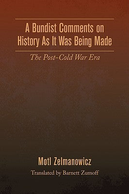 A Bundist Comments on History As It Was Being Made by Zelmanowicz, Motl