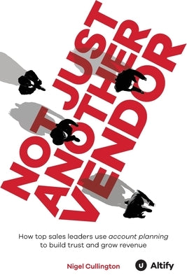 Not Just Another Vendor by Cullington, Nigel