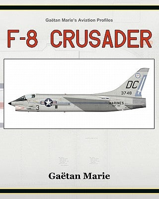 F-8 Crusader by Marie, GaÃ«tan
