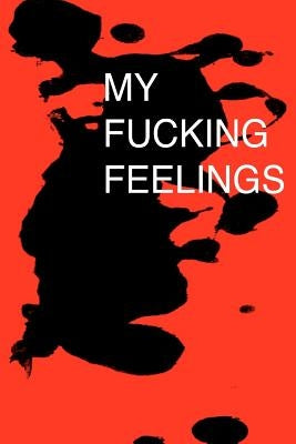 My Fucking Feelings by Kim, John