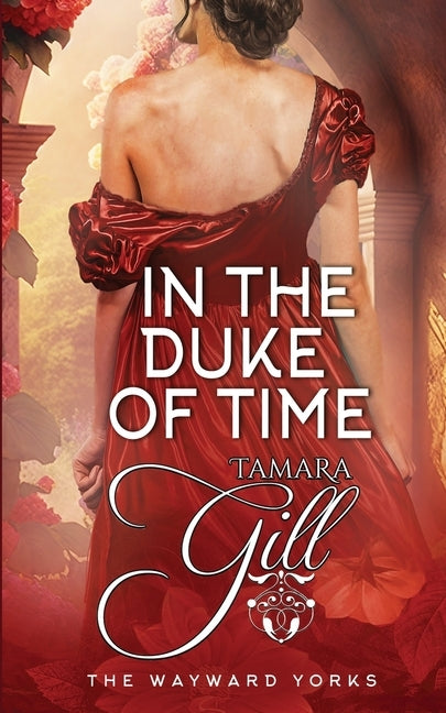 In the Duke of Time by Gill, Tamara