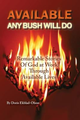 Available: Any Bush Will Do by Ekblad, Doris