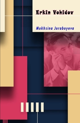 Erkin Vohidov by Mukhsina Joraboyeva
