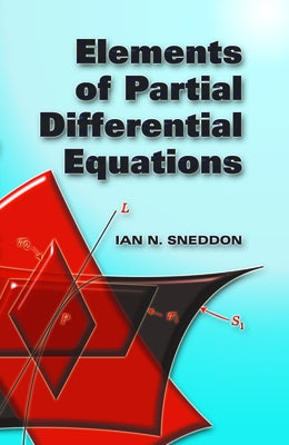 Elements of Partial Differential Equations by Sneddon, Ian N.