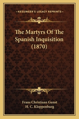 The Martyrs Of The Spanish Inquisition (1870) by Gunst, Frans Christiaan