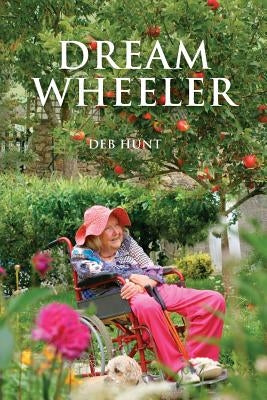 Dream Wheeler by Hunt, Deb