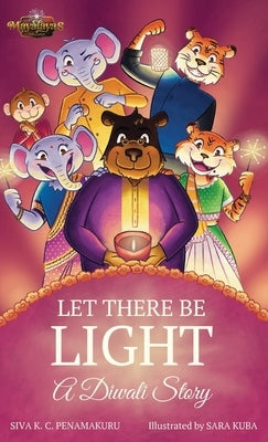 LET THERE BE LIGHT - A Diwali Story by Penamakuru, Siva K. C.