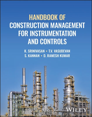 Handbook of Construction Management for Instrumentation and Controls by Srinivasan, K.