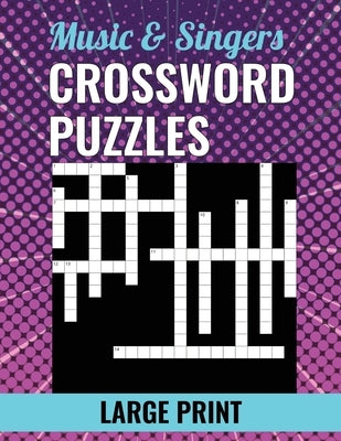 Music & Singers Crossword Puzzles - Large Print by Kaleidoscope LLC, Bleu