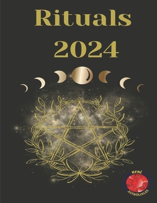Rituals 2024 by Rubi, Alina a.