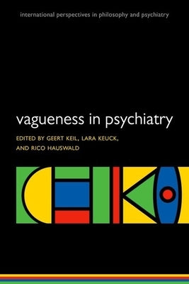 Vagueness in Psychiatry by Keil, Geert