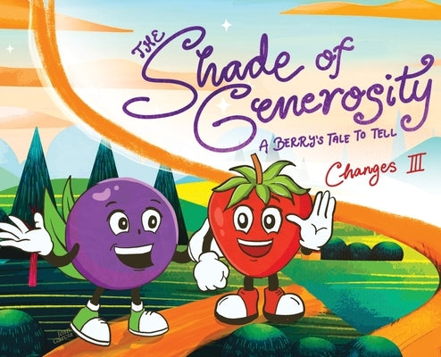 The Shade of Generosity: A Berry's Tale To Tell by Robinson, Berry, III