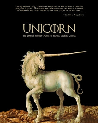 Unicorn - The Startup Founder's Guide to Raising Venture Capital by Muse, Alexander