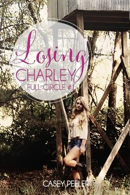 Losing Charley by Peeler, Casey