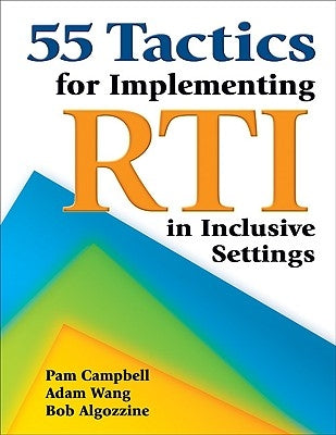 55 Tactics for Implementing RTI in Inclusive Settings by Campbell, Pam
