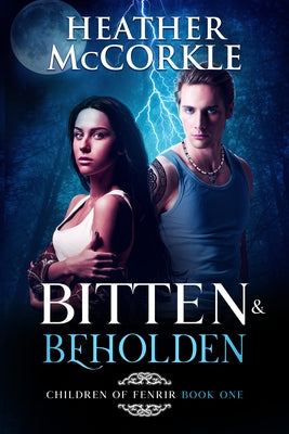Bitten & Beholden by McCorkle, Heather