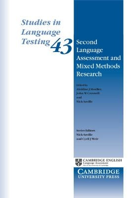 Second Language Assessment and Mixed Methods Research by Moeller, Aleidine J.