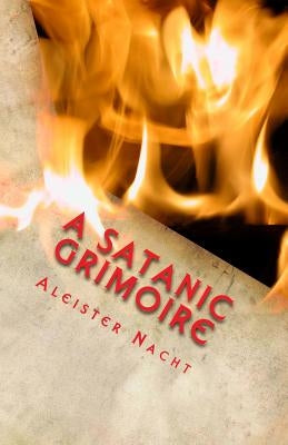 A Satanic Grimoire by Nacht, Aleister