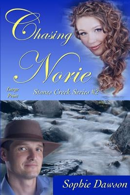 Chasing Norie: Large Print by Dawson, Sophie