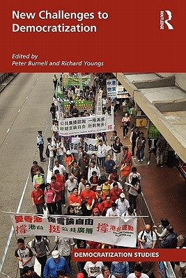 New Challenges to Democratization by Burnell, Peter