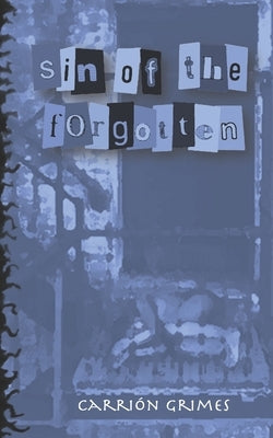 sin of the forgotten by Cervantes Martinez, Alcides