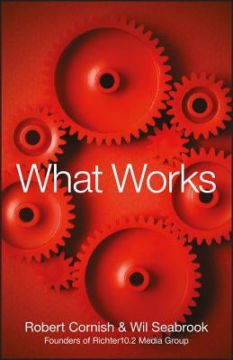 What Works by Cornish, Robert