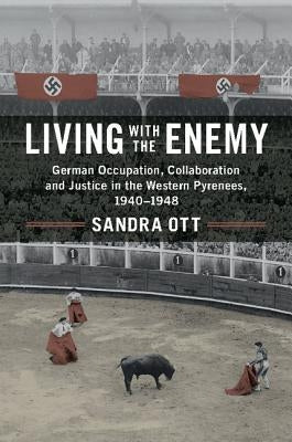 Living with the Enemy by Ott, Sandra