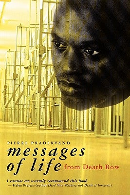 Messages of Life from Death Row by Pradervand, Pierre