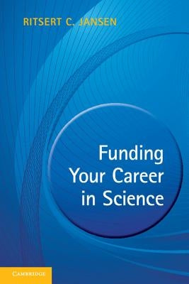 Funding Your Career in Science by Jansen, Ritsert C.