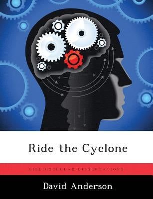 Ride the Cyclone by Anderson, David