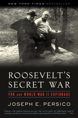Roosevelt's Secret War: FDR and World War II Espionage by Persico, Joseph E.