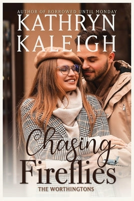 Chasing Fireflies by Kaleigh, Kathryn