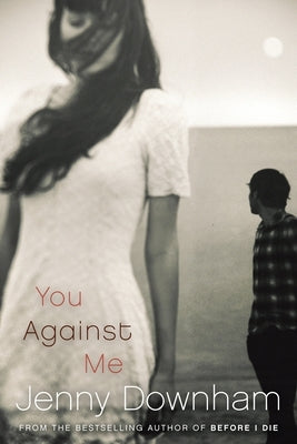 You Against Me by Downham, Jenny